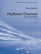 Mayflower Overture by Nelson R for Concert Band (Revised 1997)