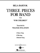 Three Pieces for Band from For Children by Bartok Bela - Finlayson Walter A. - for Condensed Score