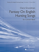 Fantasy on English Hunting Songs by Grundman Clare for BAND SET