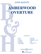 Amberwood Overture by McGinty Anne for Concert Band