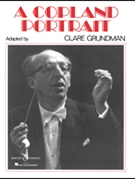 Copland Portrait by Copland Aaron - Grundman Clare - for Concert Band