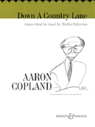 Down A Country Lane by Copland Aaron - Patterson M - for Concert Band
