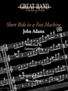 Short Ride In A Fast Machine by Adams John - Odom Lawrence - for Concert Band