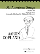 Old American Songs Set 2 by Copland Aaron - Silvester William H - for Concert Band (Set 2)