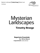 Mysterian Landscapes by Broege Timothy for Full Score