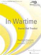 In Wartime by Del Tredici David for Concert Band