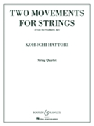 2 Movements Full Score Str Orch by Hattori Koh-Ichi for Full Score