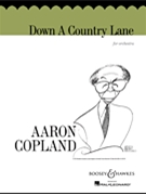 Down a Country Lane by Copland Aaron for Score and Parts