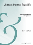 The Dancing Master by Sutcliffe James Helme for Orchestra