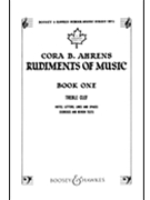 Rudiments of Music Volume 1 by Ahrens Cora B for Text