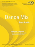 Dance Mix by Smith Rob for Concert Band