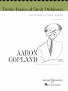 12 Poems Of Emily Dickinson by Copland Aaron for Medium Voice