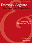 Andree Expedition by Argento Dominick for Vocal and Piano