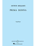 Prima Donna by Benjamin Arthur for Vocal Scor