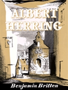 Albert Herring by Britten Benjamin for Opera Voc