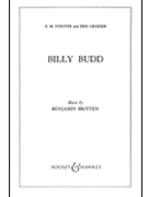 Billy Budd Op. 50 by Britten Benjamin for Libretto