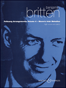 Folk Song Arrangements Volume 4 by Moore's Irish Melodi - Britten Benjamin - for High Voice Collection