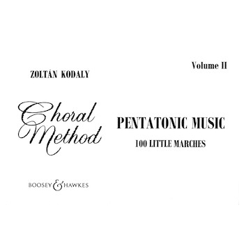 Pentatonic Music II - 100 Little Marches by Kodaly Zoltan - Kodaly Zoltan - for Sightreading