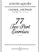 77 Two Part Exercises by Kodaly Zoltan for 2-Part