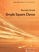 Simple Square Dance by Straub for String Orchestra
