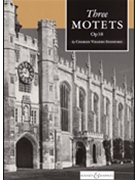 Three Motets Op. 38 by Stanford Sir Charles Villiers for SATB divisi