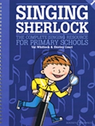 Singing Sherlock Volume 1 by Whitlock and Court for Teacher Book (Vol 1)