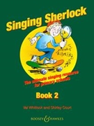 Singing Sherlock Volume 2 by Whitlock and Court for Teacher Book (Vol 2)