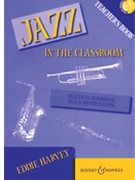 Jazz in the Classroom by Harvey Eddie for Book and C