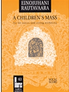 A Children's Mass (Lapsimessu) by Rautavaara Einojuhani for Vocal Scor
