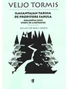 Ilmiantajan Tarina by Tormis Veljo for TTBB divisi a cappella