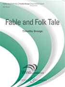Fable & Folk Tale by Broege Timothy for Concert Band