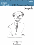 Old American Songs Complete by Copland Aaron for Low Voice