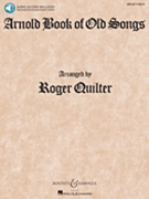 Arnold Book Of Old Songs by Quilter Roger - Quilter Roger - for High Voice Collection