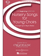 Nursery Songs For Young Choirs by - Bisbee Bud Wayne - for Unison