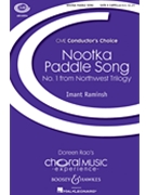 Nootka Paddle Song #1 Northwest Trilogy by Raminsh Imant - Raminsh Imant - for SATB a cappella