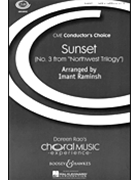 Sunset #3 From Northwest Trilogy by - Raminsh Imant - for SATB a cappella