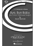 Bye Bye Baby #2 Northwest Trilogy by Raminsh Imant - Raminsh Imant - for SSAATTBB