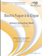 Bach's Fugue A La Gigue by Bach Johann Sebastian - Holst and Mitchell - for Concert Band