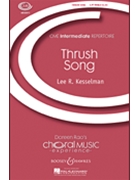 Thrush Song by Kesselman Lee R for SSA