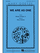 We Are As One by Goetze Mary for SSAA