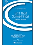 Isn't That Something by Brunner David for SSA