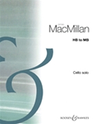 Hb To Mb by MacMillan James for Cello Solo