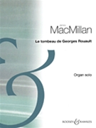 Le Tombeau De Geroges Rouault by MacMillan James for Organ Solo