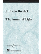 Armor Of Light by Burdick J Owen for SATB a cappella