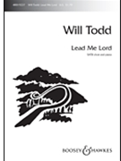 Lead Me Lord by Todd Will for SATB