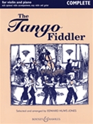 Tango Fiddler Complete by Jones Edward Huws for Violin and Piano