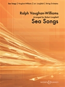 Sea Songs by Vaughan Williams Ralph - Longfield Robert - for String Orchestra