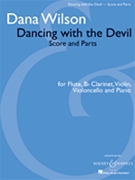 Dancing with the Devil by Wilson Dana for Score and Parts