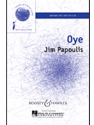 Oye by Papoulis Jim - Nunez - for SATB