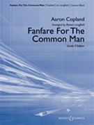 Fanfare For The Common Man by Copland Aaron - Longfield Robert - for Concert Band